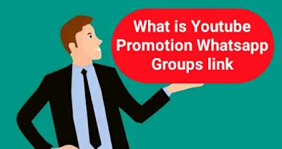 What is Youtube Promotion Whatsapp Groups link