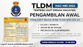 Jawatan Kosong Tentera Laut Diraja Malaysia (TLDM) ~ Pengambilan Awal Perajurit Muda (PtM) TLDM Siri 228/24 / Tarikh Bermula 18 April - 10 Mei 2024