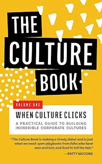 The Culture Book V1: When Culture Clicks - a Business  gem on how to create fantastic culture from 32 companies who have done it