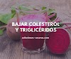 Jugos naturales para bajar el colesterol y los triglicéridos