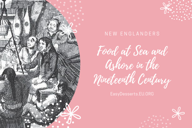New Englanders and Their Food at Sea and Ashore in the Nineteenth Century
