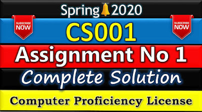 CS001 Assignment No 1 Solution Spring 2020