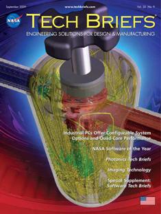 NASA Tech Briefs. Engineering solutions for design & manufacturing - September 2009 | ISSN 0145-319X | TRUE PDF | Mensile | Professionisti | Scienza | Fisica | Tecnologia | Software
NASA is a world leader in new technology development, the source of thousands of innovations spanning electronics, software, materials, manufacturing, and much more.
Here’s why you should partner with NASA Tech Briefs — NASA’s official magazine of new technology:
We publish 3x more articles per issue than any other design engineering publication and 70% is groundbreaking content from NASA. As information sources proliferate and compete for the attention of time-strapped engineers, NASA Tech Briefs’ unique, compelling content ensures your marketing message will be seen and read.