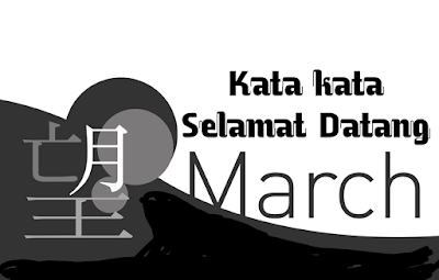 kata kata selamat datang maret 2022