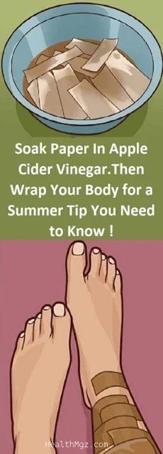 Soak Paper In Apple Cider Vinegar. Then Wrap Your Body For A Summer Tip You Need To Know