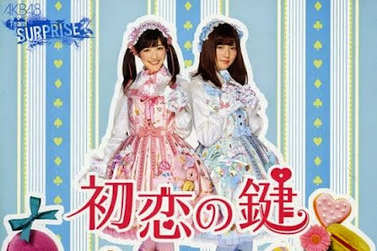 [Lirik+Terjemahan] AKB48 - Hatsukoi no Kagi (Kunci Cinta Pertama)