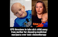 CPS Threatens to Take Child Because Mother Chooses Medicinal Marijuana Over Chemo
