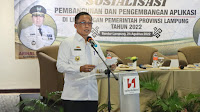 Pemprov Lampung Gelar Sosialisasi Pembangunan dan Pengembangan Aplikasi di Lingkungan Pemerintah Provinsi Lampung
