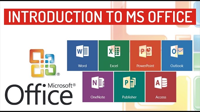 INTRODUCTION TO MS OFFICE