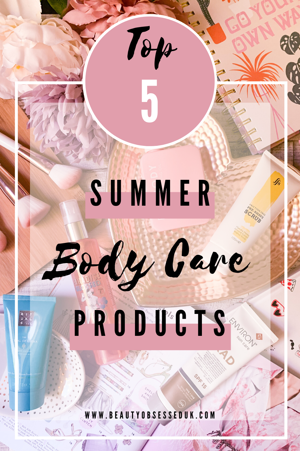 Top 5 Summer Body Care Products Pinterest