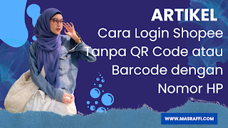 Cara Login Shopee Tanpa QR Code atau Barcode dengan Nomor HP