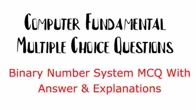 Computer Fundamental MCQ with answer in hindi - Binary Number System