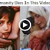 Humanity Dies in this Video !!! Must Must Watch and Share