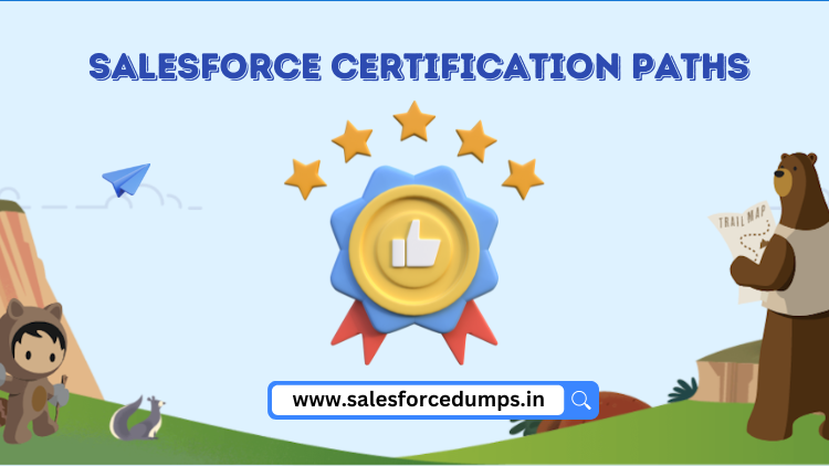 Salesforce Certification Paths