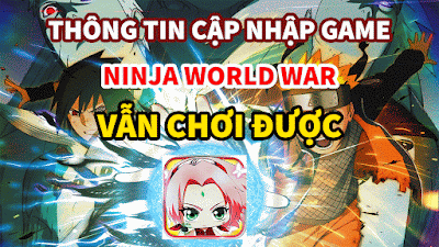 Thông báo tiếp tục hỗ trợ phiên bản game Ninja World War - Đại chiến nhẫn giả phiên bản tiếng anh