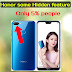 Honor Device Hidden Features