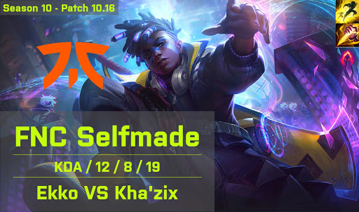 FNC Selfmade Ekko JG vs Khazix - EUW 10.16