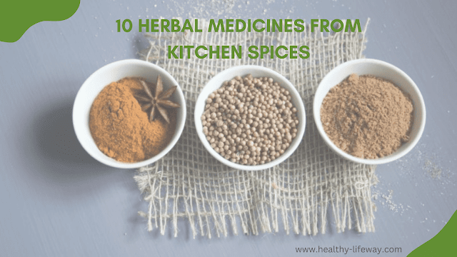 10 herbal medicines from kitchen spices