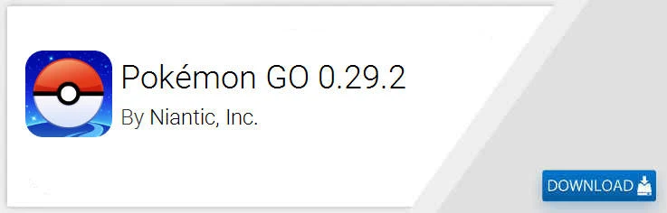 http://www.apkmirror.com/apk/niantic-inc/pokemon-go/pokemon-go-0-29-2-release/pokemon-go-0-29-2-android-apk-download/