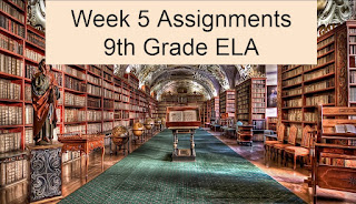 Week 5 Assignments for 9th Grade ELA. Photo of Prague Library by izoca at https://pixabay.com/illustrations/prague-library-prague-monastery-980732/