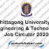 Chittagong University of Engineering & Technology Job Circular 2020