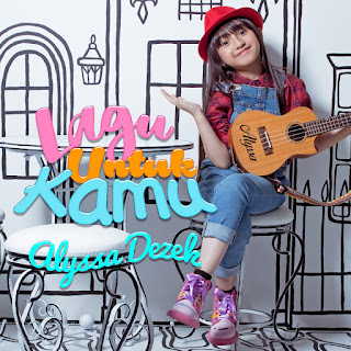 Alyssa Dezek - Lagu Untuk Kamu MP3