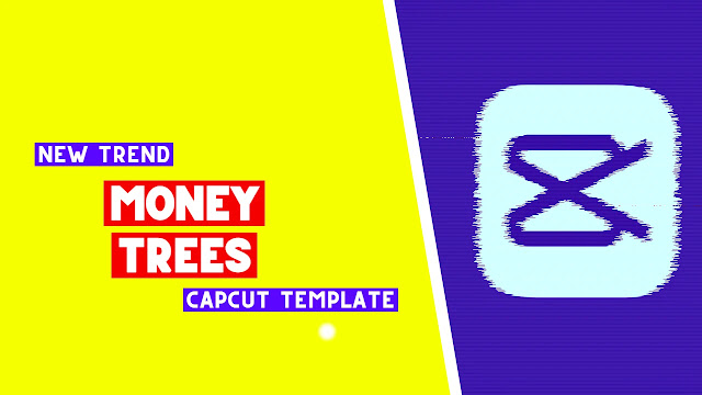 Money Trees CapCut Template