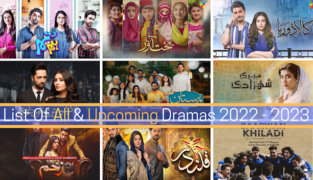 List Of All & Upcoming Dramas 2022 - 2023