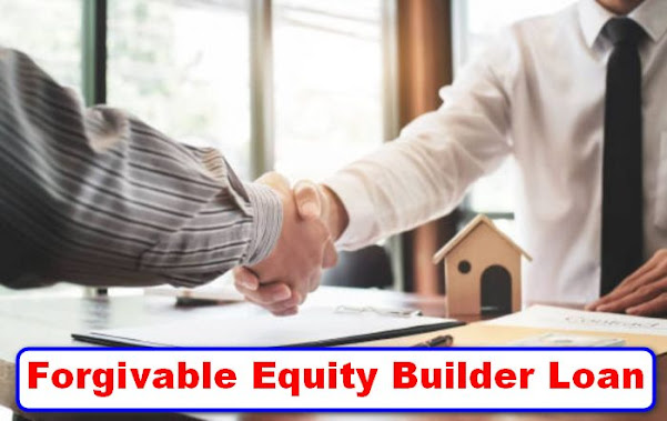 Forgivable Equity Builder Loan