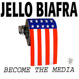 2000 Jello Biagra - Become the Media