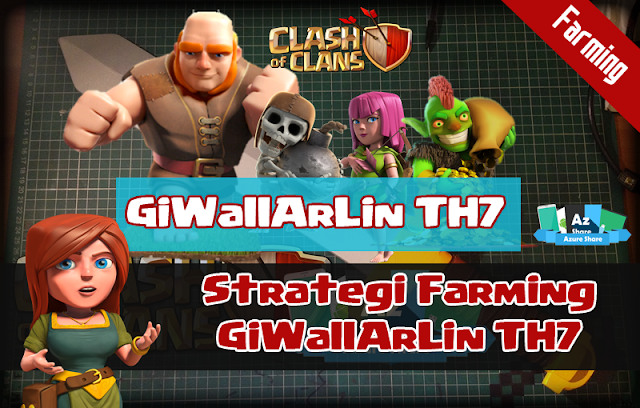 Strategi Faming GiWallArLin TH7 (AZShare)