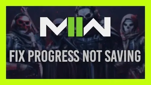 How To Fix Game Progress Not Saving Issue In COD MW2