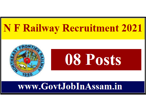 N F Railway Recruitment 2021