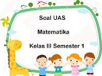 Contoh Soal Uas Kelas 3 Mi Bilingual 2017