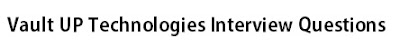 Vault-UP-Technologies-Technical-Test-Papers-Group-Discussion-Topics-Interview-Questions