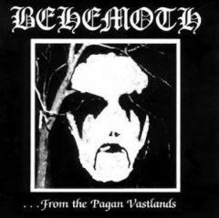 Behemoth : From The Pagan Vastlands [Reissue] 2011