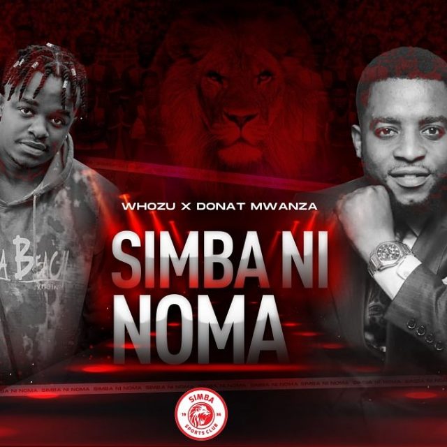 AUDIO | Whozu & Donat Mwanza – Simba Ni Noma | Mp3 Download Audio