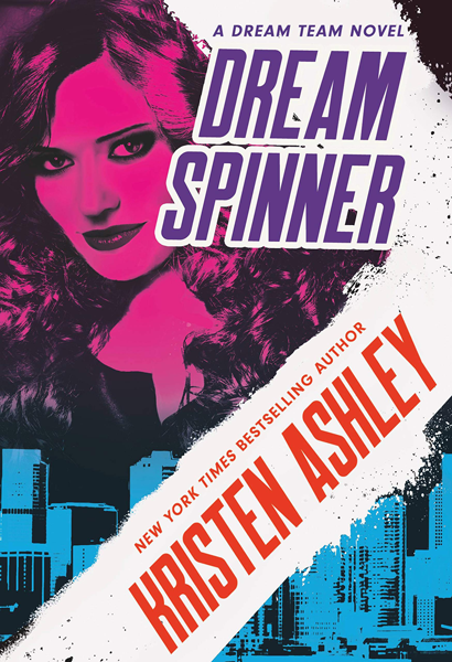 Book Review: Dream Spinner (Dream Team #3) by Kristen Ashley | About That Story