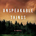 Review: Unspeakable Things by Jess Lourey