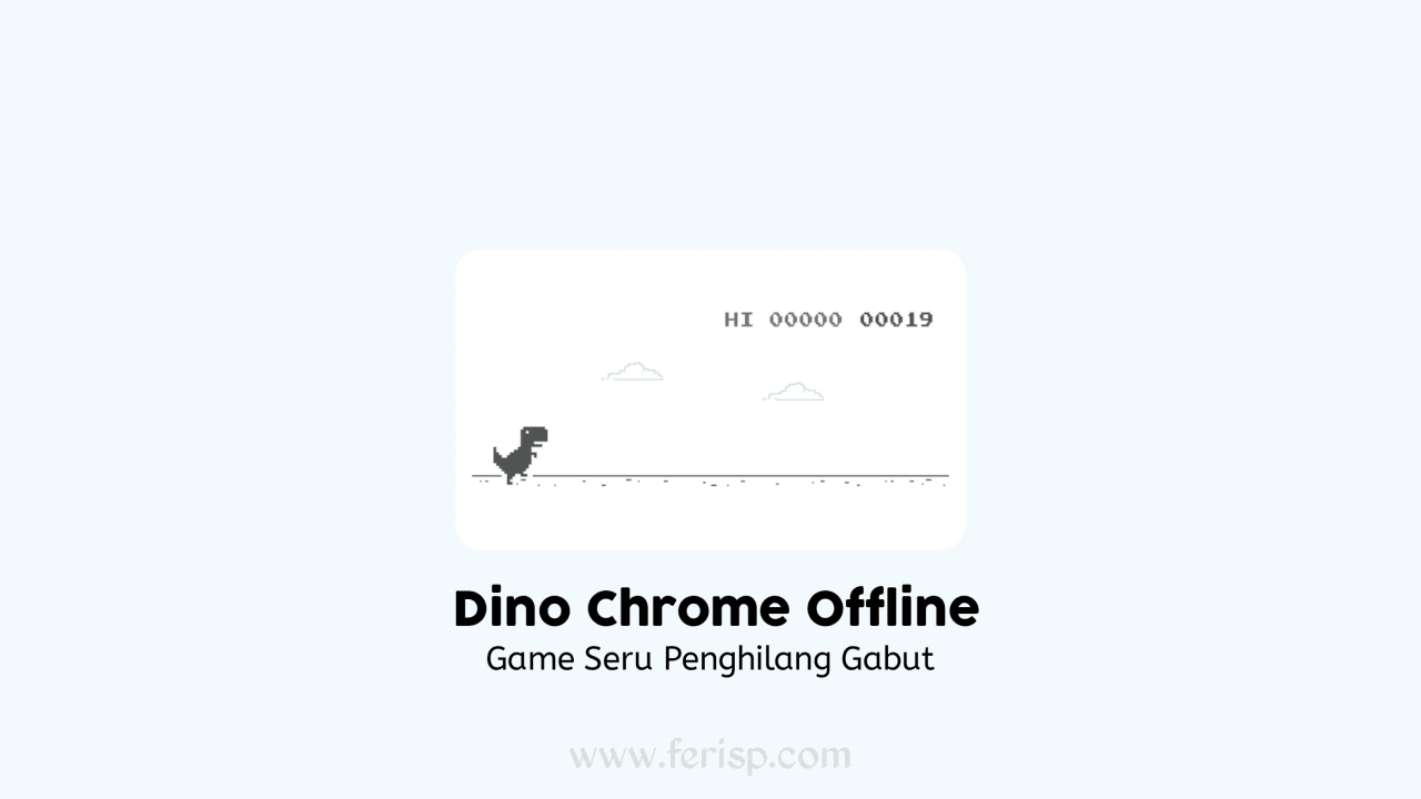 Cara Bermain Game Dino Chrome Offline