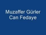 Muzaffer Gürler-Can Fedaye