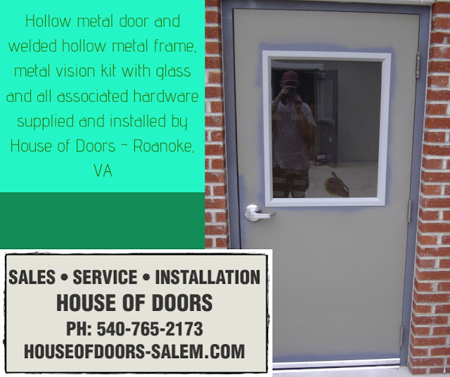 Hollow metal door and welded hollow metal frame, metal vision kit with glass and all associated hardware supplied and installed by House of Doors - Roanoke, VA