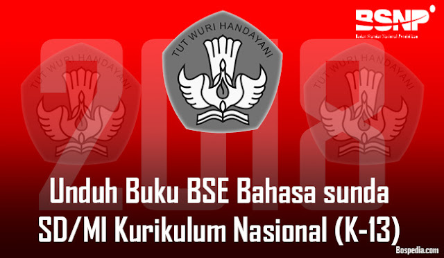 Unduh Buku Bse Bahasa Sunda Sd/Mi Kurikulum Nasional (K-13) Terbaru