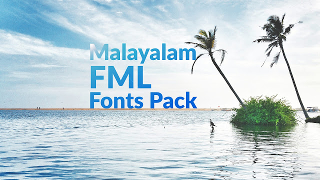 Download Free Download New Malayalam FML Fonts Pack 2021