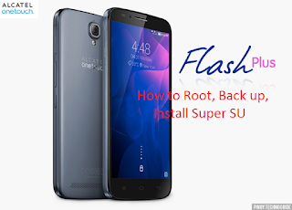 [TUT] How to root,backup and install Super Su in Alcatel Flash Plus Main Picture