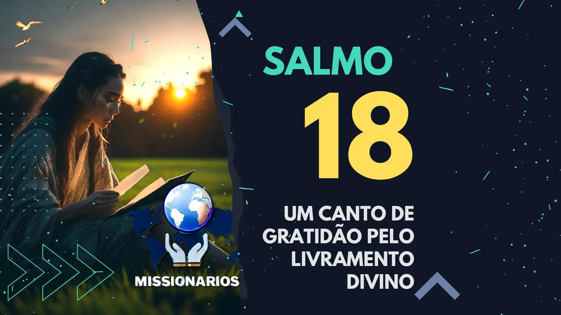 Salmo 18: Um canto de gratidão pelo livramento divino