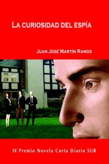 La Curiosidad del Espía - Juan José Martín Ramos