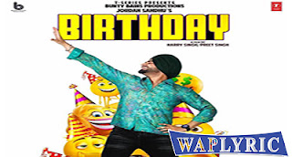 Birthday Lyrics Jordan Sandhu 