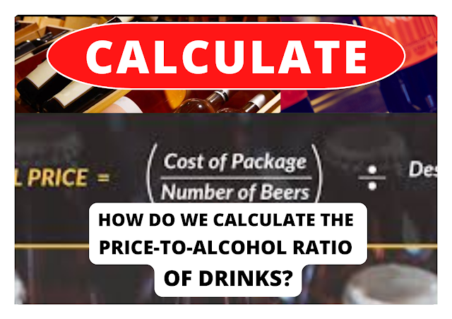 How do we calculate the price-to-alcohol ratio of drinks?