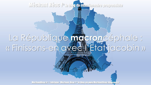 https://mechantreac.blogspot.com/2018/10/la-republique-macroncephale-finissons.html